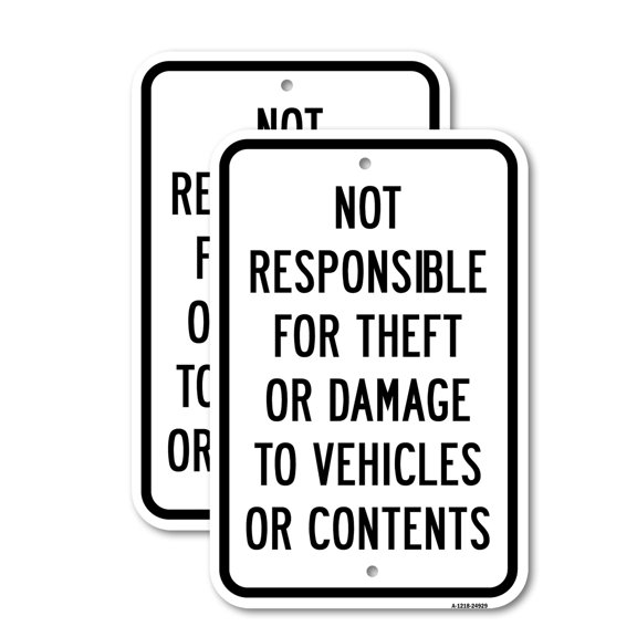 (2 Pack) Not Responsible For Theft Or Damage To Vehicles Or | 12" X 18" Heavy-Gauge Aluminum Sign | Rust Free Aluminum, Weather Resistant, Waterproof, Fade Resistant, 2 Pre-drilled