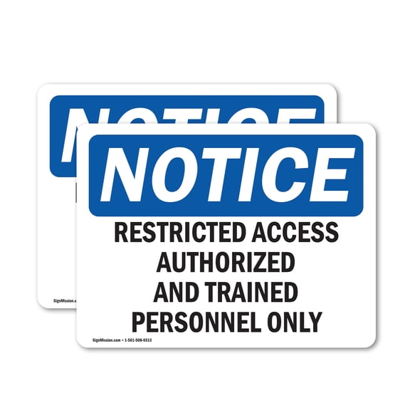 (2 Pack) Restricted Access Authorized And Trained OSHA Notice Sign