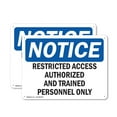thumbnail image 1 of (2 Pack) Restricted Access Authorized And Trained OSHA Notice Sign 14 Inch X 10 Inch Indoor / Outdoor Rust-Free Aluminum Metal Signs for Workplace, Workshop, and Construction Site, Made, 1 of 8