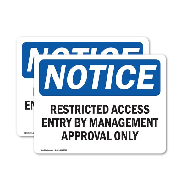(2 Pack) Restricted Access Entry By Management Approval OSHA Notice Sign