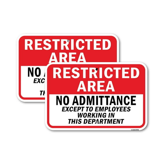 (2 Pack) Restricted Area No Admittance Except Employees In | 18" X 24" Heavy-Gauge Aluminum Sign | Rust Free Aluminum, Weather Resistant, Waterproof, Fade Resistant, 2 Pre-drilled Holes