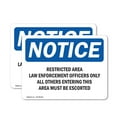 thumbnail image 1 of (2 Pack) Restricted Area Law Enforcement Officers OSHA Notice Sign, 1 of 7