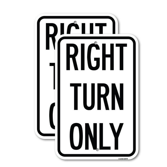 (2 Pack) Right Turn Only | 12" X 18" Heavy-Gauge Aluminum Sign | Rust Free Aluminum, Weather Resistant, Waterproof, Fade Resistant, 2 Pre-drilled Holes