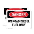 thumbnail image 1 of (2 Pack) On Road Diesel Fuel Only OSHA Danger Sign 24 Inch X 18 Inch Plastic Sign, Weather Resistant, UV Protected for Workplace, Business, and Construction Site, Made in the USA, 1 of 8
