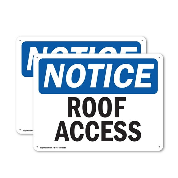(2 Pack) Roof Access OSHA Notice Sign 24 Inch X 18 Inch Indoor / Outdoor Rust-Free Aluminum Metal Signs for Workplace, Workshop, and Construction Site, Made in the USA
