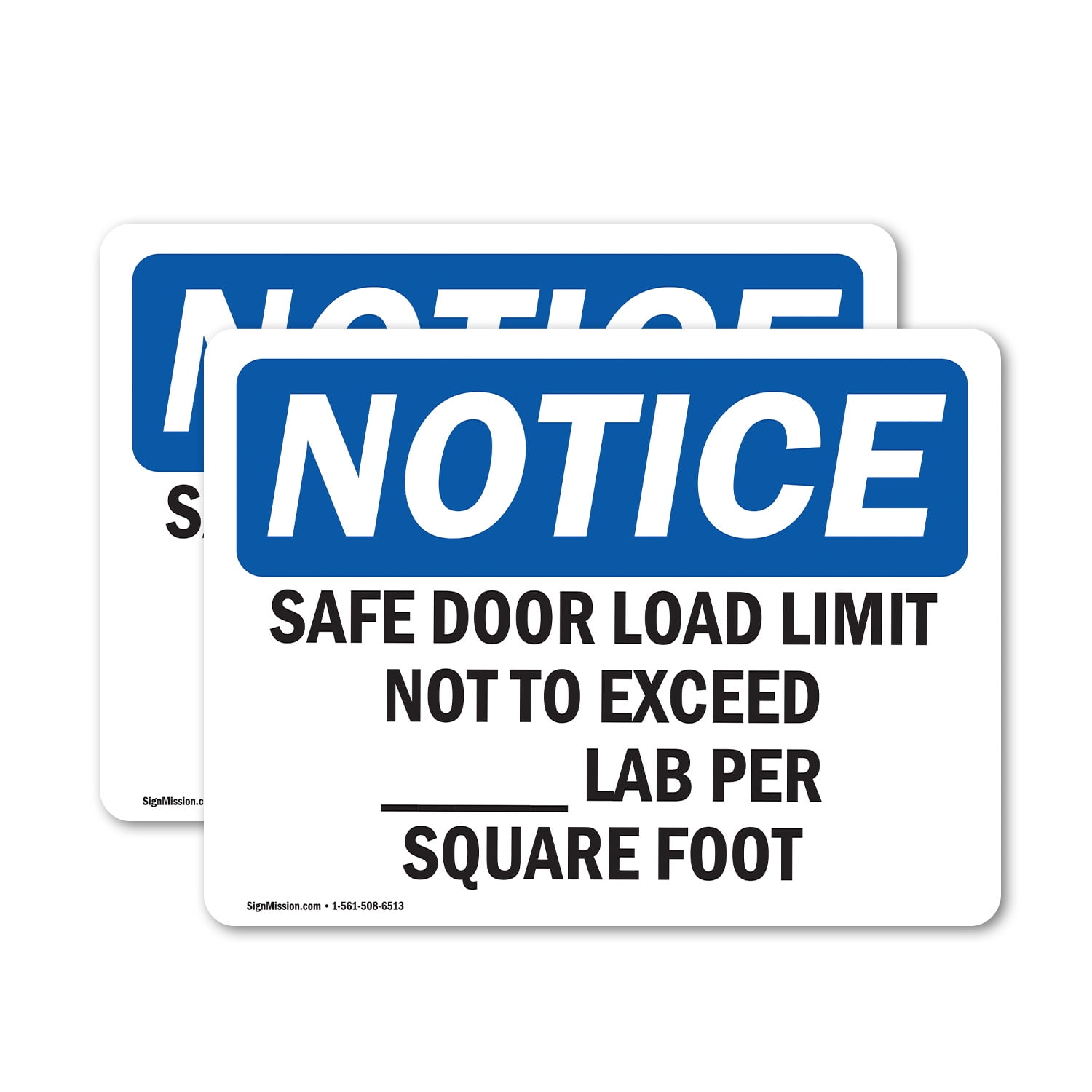 (2 Pack) Safe Floor Load Limit Not To Exceed____Lbs OSHA Notice Sign