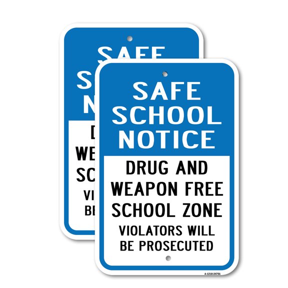 (2 Pack) Safe School Drug & Weapon Free School Zone Violato | 18" X 24" Heavy-Gauge Aluminum Sign | Rust Free Aluminum, Weather Resistant, Waterproof, Fade Resistant, 2 Pre-drilled