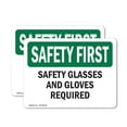 thumbnail image 1 of (2 Pack) Safety Glasses And Gloves Required OSHA Safety First Sign, 1 of 7