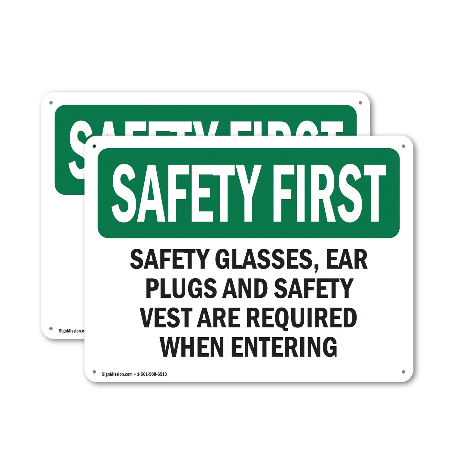 Ear Rust Sign (2 Pack) Safety Glasses Ear Plugs And Safety Vest OSHA Safety First ...