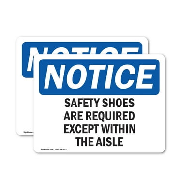 (2 Pack) Safety Shoes Required Except Within The Aisles OSHA Notice Sign