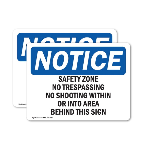 (2 Pack) Safety Zone No Trespassing No Shooting Within OSHA Notice Sign