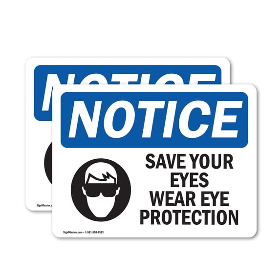 (2 Pack) Save Your Eyes Wear Eye Protection OSHA Notice Sign 7 Inch X 5 Inch Vinyl Label Decal Sticker Weather Resistant, UV Protected for Workplace, Business, and Construction Site,