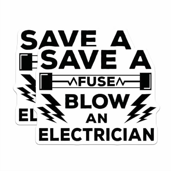 (2 Pack) Save a Fuse Blow an Electrician Magnets - Funny Electrician Quote - Electrical Humor Fridge Magnets - 5" On Longest Side - for Cars, Fridges, Toolboxes - Made in USA - MAG5741