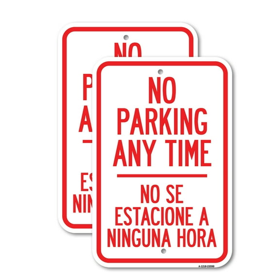 (2 Pack) No Se Estacione a Ninguna Hora | 12" X 18" Heavy-Gauge Aluminum Sign | Rust Free Aluminum, Weather Resistant, Waterproof, Fade Resistant, 2 Pre-drilled Holes