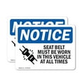 thumbnail image 1 of (2 Pack) Seat Belts Must Be Worn In This Vehicle OSHA Notice Sign, 1 of 7