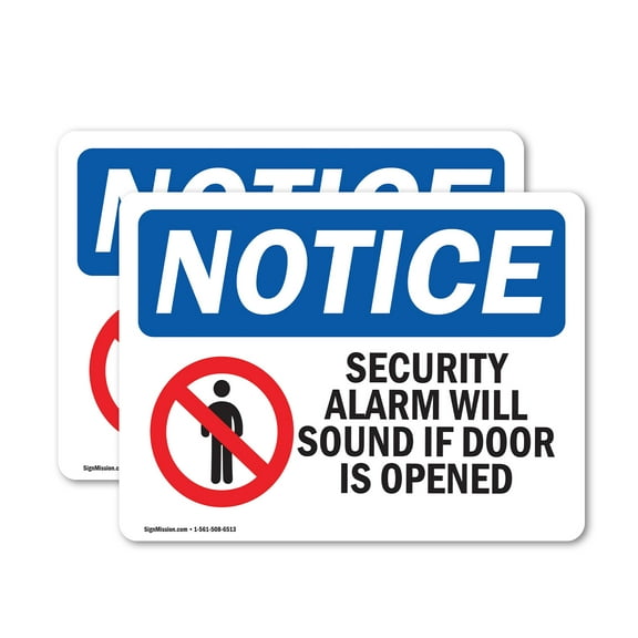 (2 Pack) Security Alarm Will Sound If Door Is Opened OSHA Notice Sign