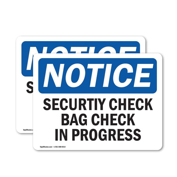 (2 Pack) Security Check Bag Check In Progress OSHA Notice Sign