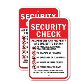 (2 Pack) Security Check All Persons And Property Are Subject To Search | 12" X 18" Heavy-Gauge Aluminum Sign | Rust Free Aluminum, Weather Resistant, Waterproof, Fade Resistant, 2