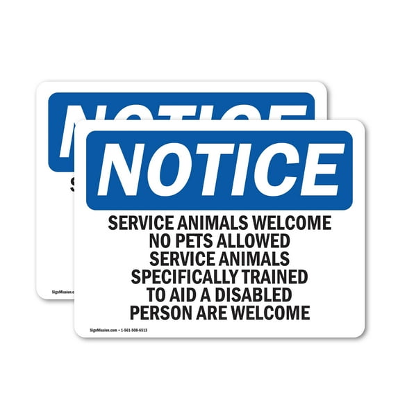 (2 Pack) Service Animals Welcome No Pets Allowed OSHA Notice Sign