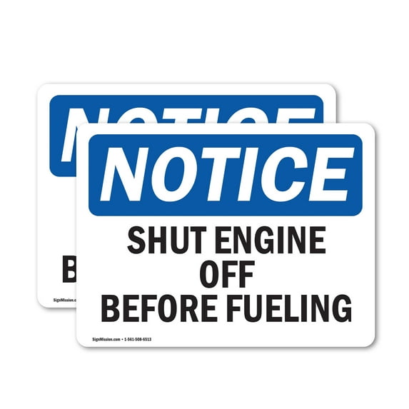 (2 Pack) Shut Engine Off Before Fueling OSHA Notice Sign 10 Inch X 7 Inch Vinyl Label Decal Sticker Weather Resistant, UV Protected for Workplace, Business, and Construction Site, Made