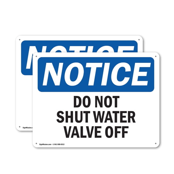 (2 Pack) Do Not Shut Water Valve Off OSHA Notice Sign 18 Inch X 12 Inch Plastic Sign, Weather Resistant, UV Protected for Workplace, Business, and Construction Site, Made in the USA