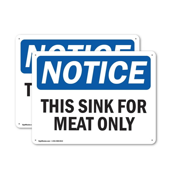 (2 Pack) This Sink For Meat Only OSHA Notice Sign 18 Inch X 12 Inch Indoor / Outdoor Rust-Free Aluminum Metal Signs for Workplace, Workshop, and Construction Site, Made in the USA