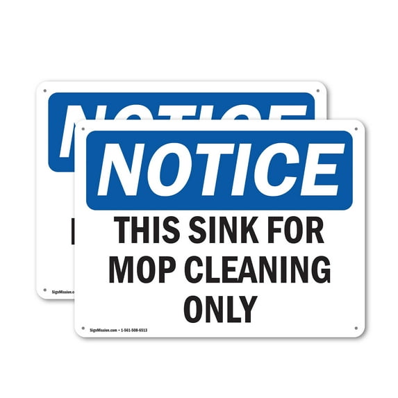 (2 Pack) This Sink For Mop Cleaning Only OSHA Notice Sign 24 Inch X 18 Inch Indoor / Outdoor Rust-Free Aluminum Metal Signs for Workplace, Workshop, and Construction Site, Made in the