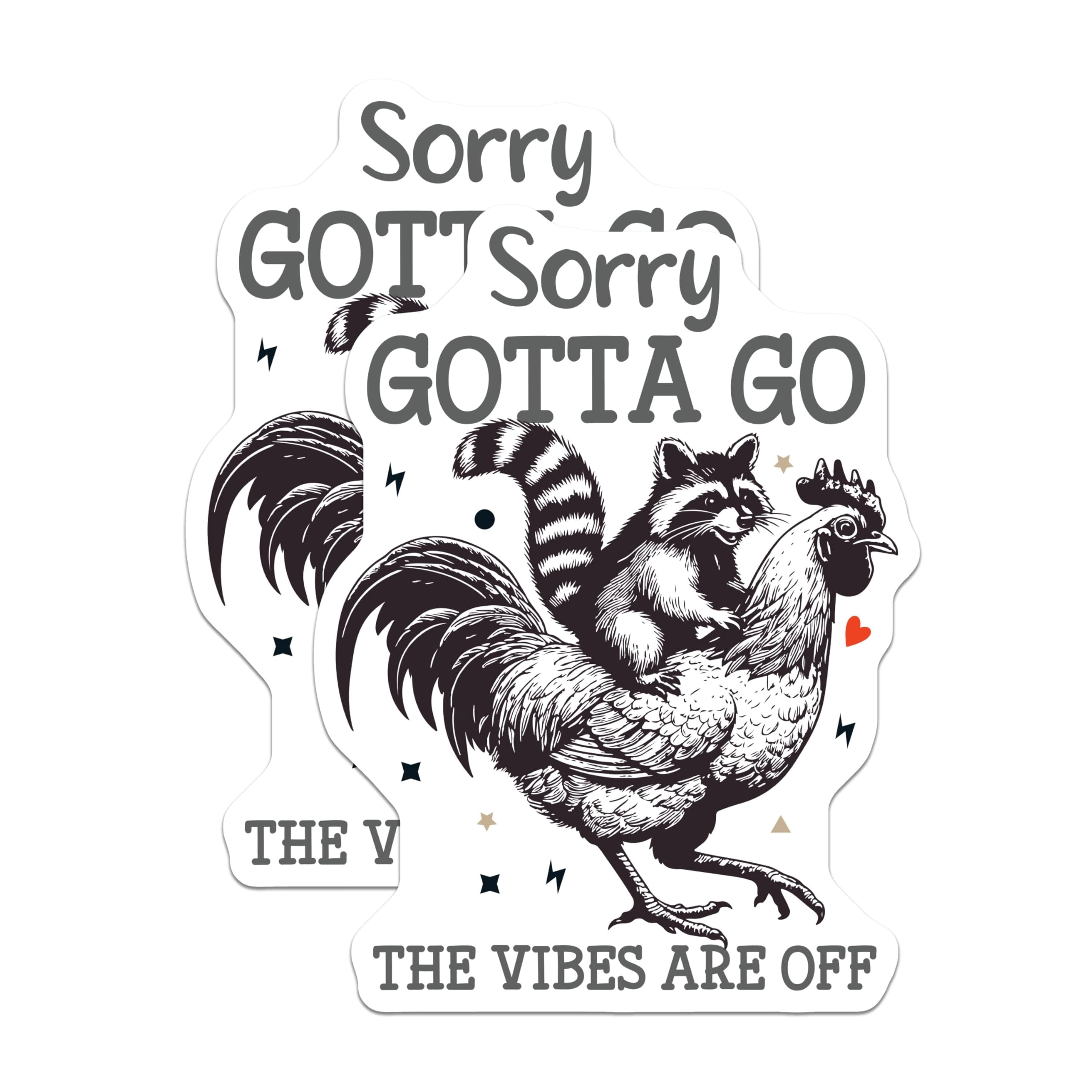 Sorry Rooster (2 Pack) Sorry Gotta Go Magnets - Raccoon on Rooster - The Vibes are ...