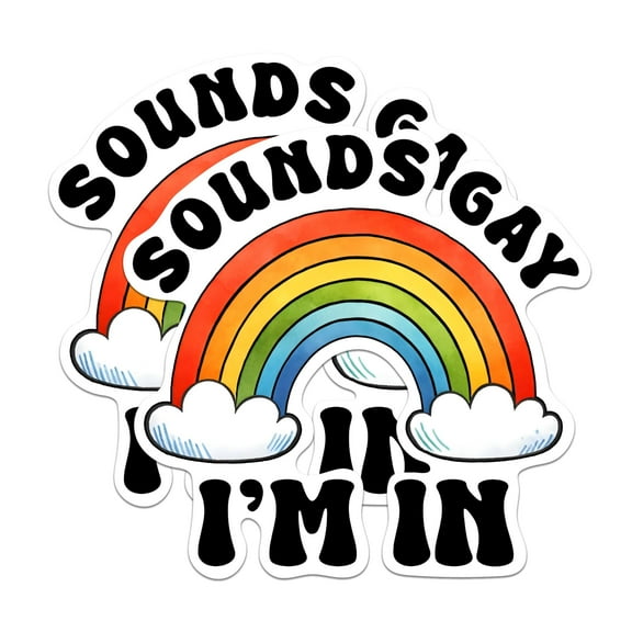 (2 Pack) Sounds Gay I'm in Magnets - Funny LGBTQ Magnet Gay Pride - 5" On Longest Side - Premium Magnet - for Cars, Refrigerators, Toolboxes, Lockers - Made in USA - MAG0472