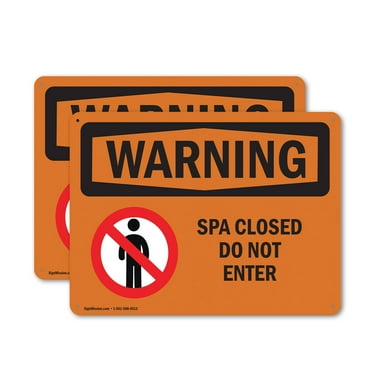 (2 Pack) Spa Closed Do Not Enter OSHA Warning Sign 24 Inch X 18 Inch Indoor / Outdoor Rust-Free Aluminum Metal Signs for Workplace, Workshop, and Construction Site, Made in the USA