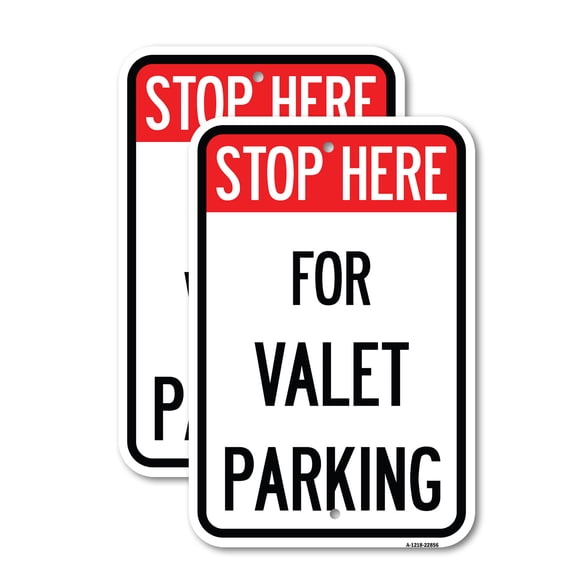 (2 Pack) Stop Here - for Valet Parking | 18" X 24" Heavy-Gauge Aluminum Sign | Rust Free Aluminum, Weather Resistant, Waterproof, Fade Resistant, 2 Pre-drilled Holes