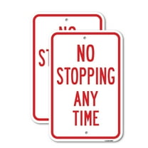(2 Pack) No Stopping Any Time | 18" X 24" Heavy-Gauge Aluminum Sign | Rust Free Aluminum, Weather Resistant, Waterproof, Fade Resistant, 2 Pre-drilled Holes