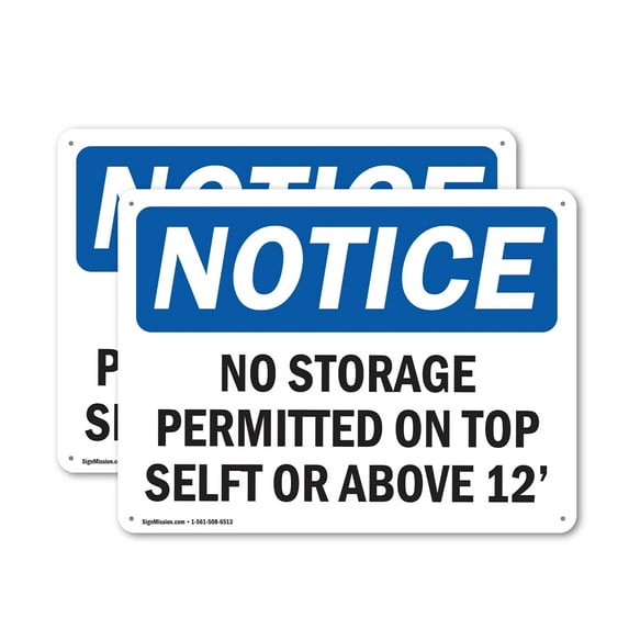 (2 Pack) No Storage Permitted On Top Shelf Or Above 12' OSHA Notice Sign 24 Inch X 18 Inch Indoor / Outdoor Rust-Free Aluminum Metal Signs for Workplace, Workshop, and Construction Site