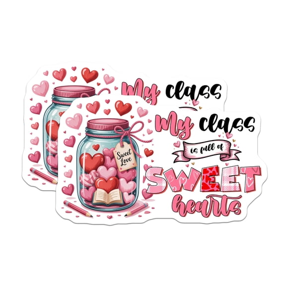 (2 Pack) Sweet Hearts Sticker - Class Stickers - Valentine Stickers - Teacher Stickers- 5" On Longest Side - Sticks to Smooth Flat Surfaces - Made in USA - BMCS16865