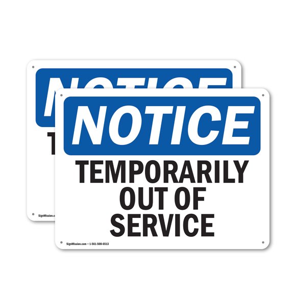(2 Pack) Temporarily Out Of Service OSHA Notice Sign 24 Inch X 18 Inch Indoor / Outdoor Rust-Free Aluminum Metal Signs for Workplace, Workshop, and Construction Site, Made in the USA