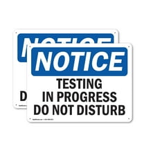 (2 Pack) Testing In Progress Do Not Disturb OSHA Notice Sign 10 Inch X 7 Inch Plastic Sign, Weather Resistant, UV Protected for Workplace, Business, and Construction Site, Made in the