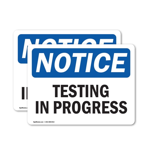 (2 Pack) Testing In Progress OSHA Notice Sign 7 Inch X 5 Inch Vinyl Label Decal Sticker Weather Resistant, UV Protected for Workplace, Business, and Construction Site, Made in the USA