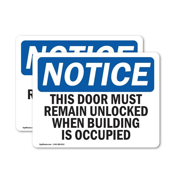 (2 Pack) This Door Must Remain Unlocked When Building OSHA Notice Sign