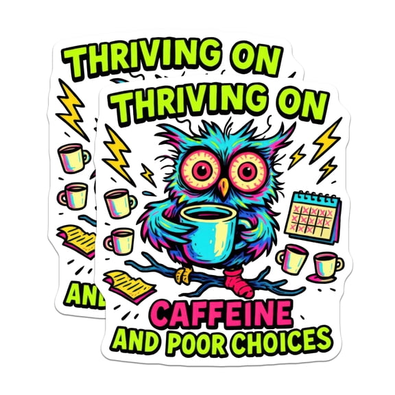 (2 Pack) Thriving On Caffeine Magnets - Tired Owl Poor Choices Decor - Coffee Lover Refrigerator Art - 5 Inches On Longest Side - Thick Durable Magnet - Made in USA - MAG20450