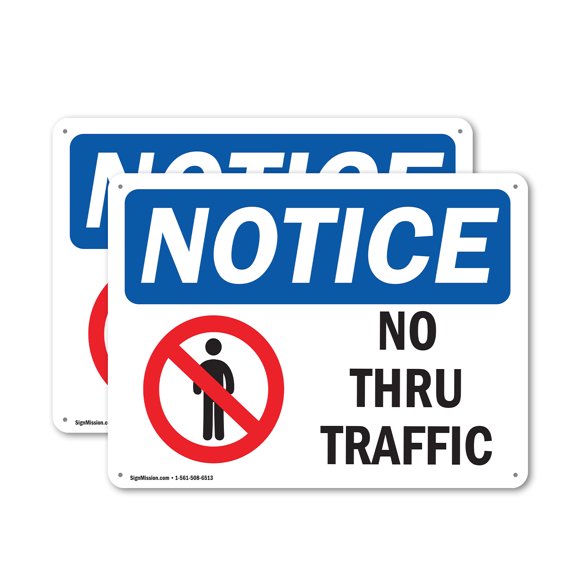 (2 Pack) No Thru Traffic OSHA Notice Sign 14 Inch X 10 Inch Plastic Sign, Weather Resistant, UV Protected for Workplace, Business, and Construction Site, Made in the USA