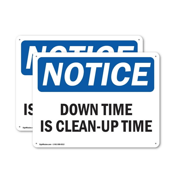 (2 Pack) Down Time Is Clean-Up Time OSHA Notice Sign 18 Inch X 12 Inch Plastic Sign, Weather Resistant, UV Protected for Workplace, Business, and Construction Site, Made in the USA