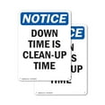 thumbnail image 1 of (2 Pack) Down Time Is Clean-Up Time OSHA Notice Sign 7 Inch X 10 Inch Plastic Sign, Weather Resistant, UV Protected for Workplace, Business, and Construction Site, Made in the USA, 1 of 8