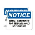 thumbnail image 1 of (2 Pack) Trash Container For Tenants No Public Use OSHA Notice Sign 14 Inch X 10 Inch Plastic Sign, Weather Resistant, UV Protected for Workplace, Business, and Construction Site, Made, 1 of 8