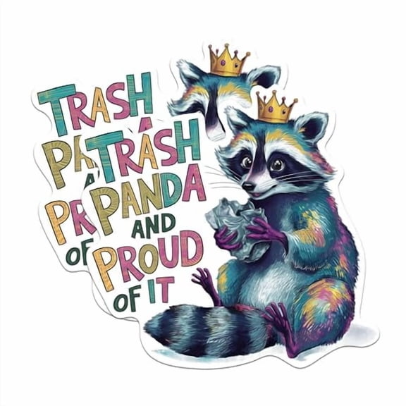 (2 Pack) Trash Panda and Proud of It Magnets - Funny Punny Trash Panda Magnets - 5 Inches On Longest Side - Premium Magnet - for Cars, Refrigerators, Toolboxes - Made in USA - MAG2052