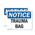 thumbnail image 1 of (2 Pack) Trauma Bag OSHA Notice Sign 10 Inch X 7 Inch Indoor / Outdoor Rust-Free Aluminum Metal Signs for Workplace, Workshop, and Construction Site, Made in the USA, 1 of 8