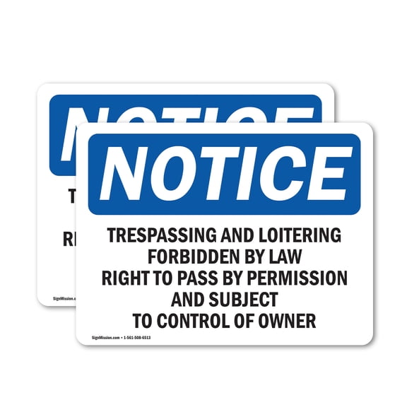 (2 Pack) Trespassing And Loitering Forbidden By Law OSHA Notice Sign