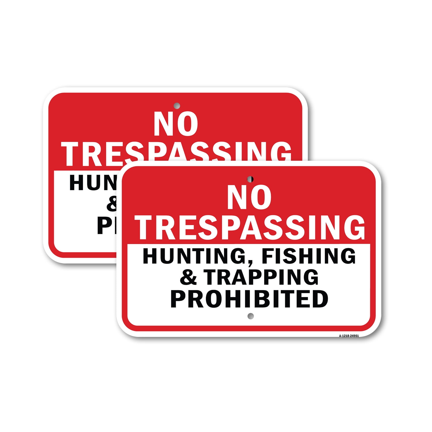 (2 Pack) No Trespassing Hunting Fishing & Trapping Prohibit | 18