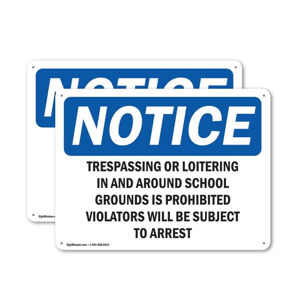 (2 Pack) Trespassing Or Loitering In And Around School OSHA Notice Sign 24 Inch X 18 Inch Plastic Sign, Weather Resistant, UV Protected for Workplace, Business, and Construction Site,