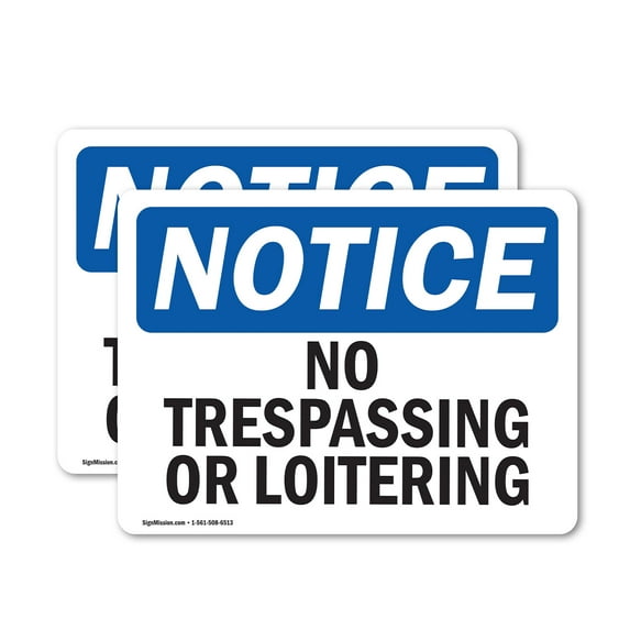 (2 Pack) No Trespassing Or Loitering OSHA Notice Sign 18 Inch X 12 Inch Vinyl Label Decal Sticker Weather Resistant, UV Protected for Workplace, Business, and Construction Site, Made in