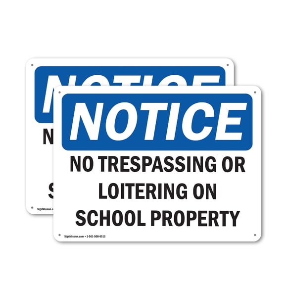 (2 Pack) No Trespassing Or Loitering On School Property OSHA Notice Sign 18 Inch X 12 Inch Plastic Sign, Weather Resistant, UV Protected for Workplace, Business, and Construction Site,